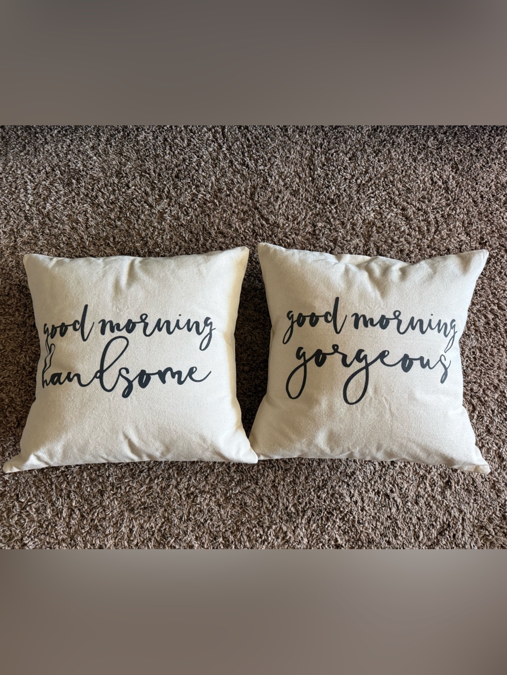 Set of “good morning handsome” and “good morning gorgeous” pillows